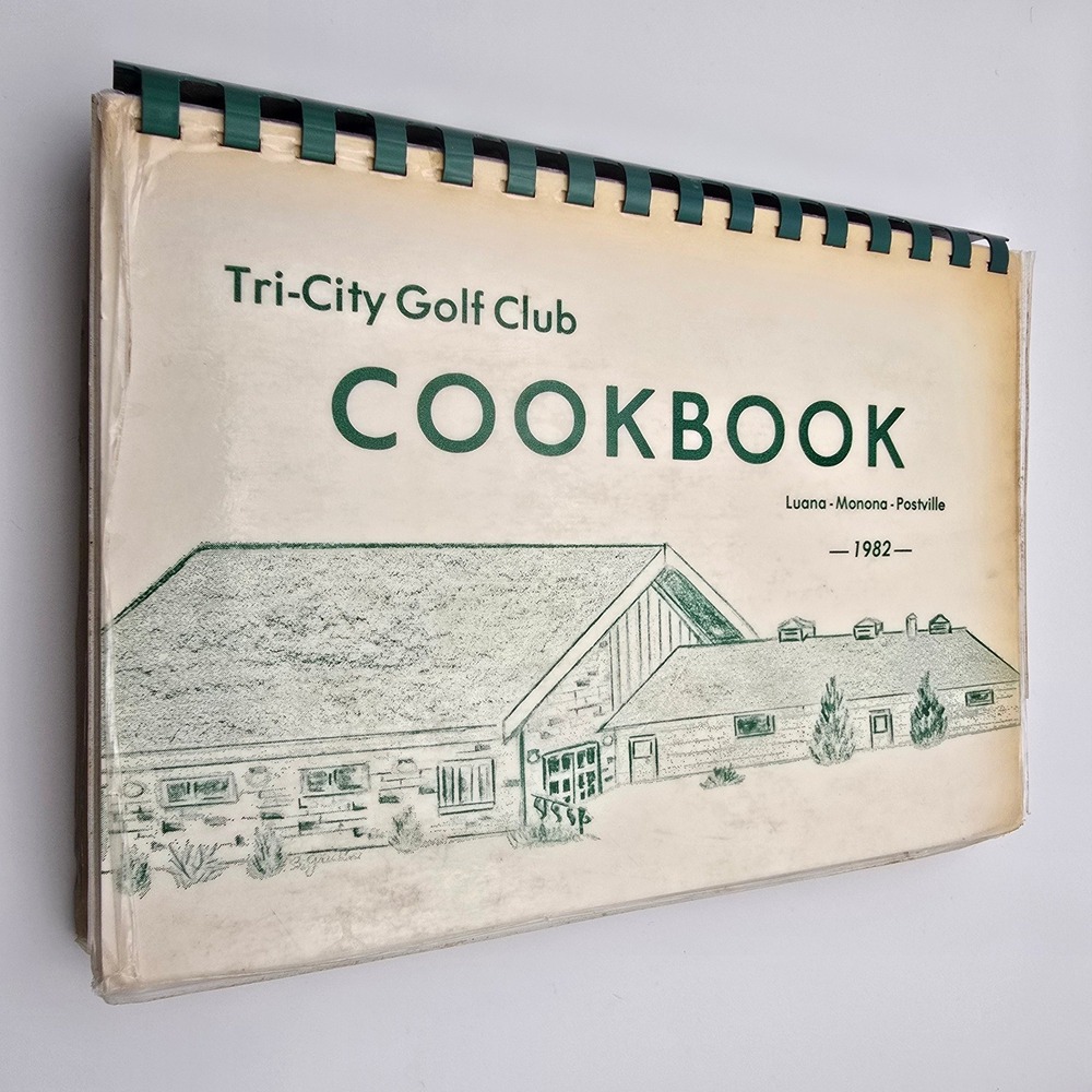 Tri-City Golf Club Cookbook 1982 Iowa Luana Monona Postville Vintage Spiral